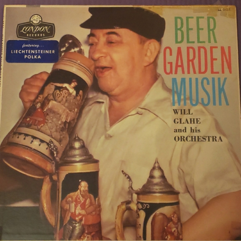 1957 Beer Garden Musik Will Glahe Orchestra Vinyl Record Liechtensteiner Polka